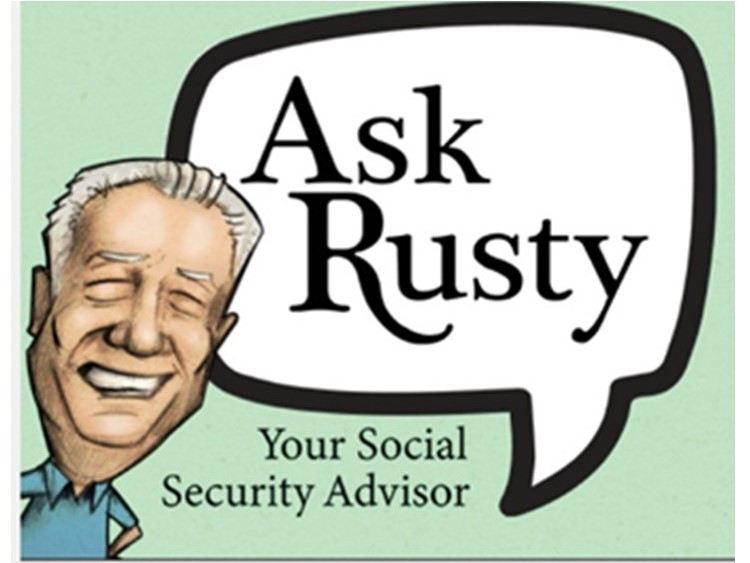 Ask rusty - Russel Gloor AMAC Foundation Social Security Advisor